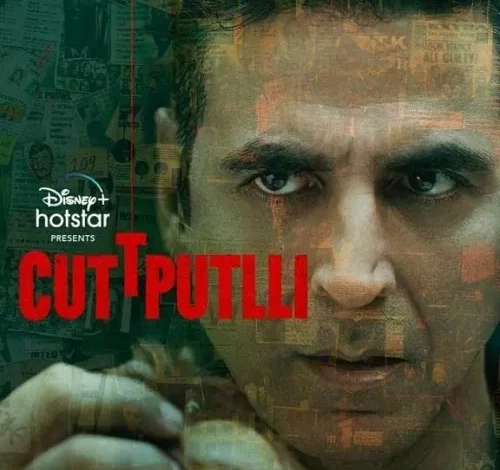 Cuttputlli (2022)