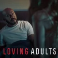 Loving Adults (Kærlighed for voksne) (2022)