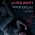 The Fall of Alejandra (La caída de Alejandra) (2022)