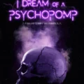 I Dream of a Psychopomp (2021)
