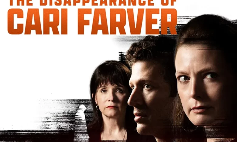 The Disappearance of Cari Farver (2022)