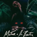 To Kill the Beast (Matar a la bestia) (2021)