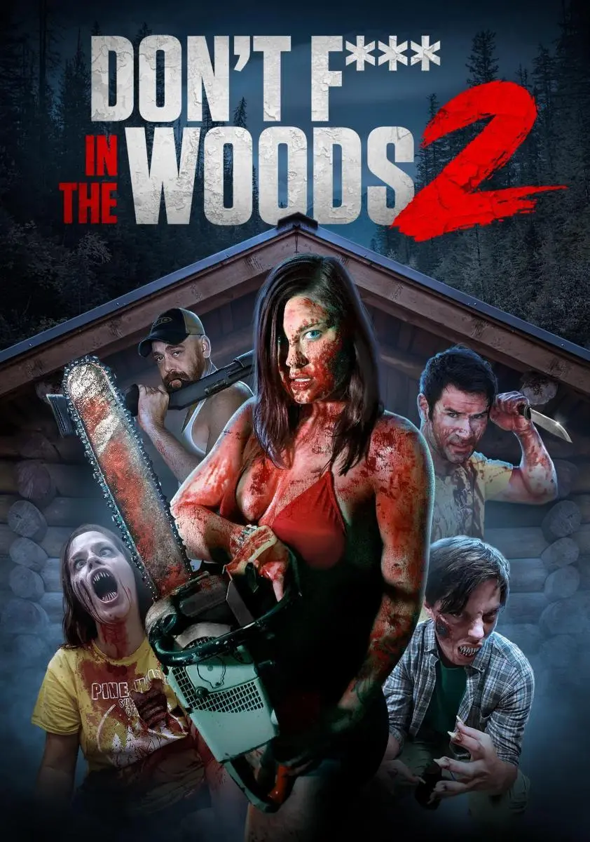 Don't Fuck in the Woods 2 (2022)